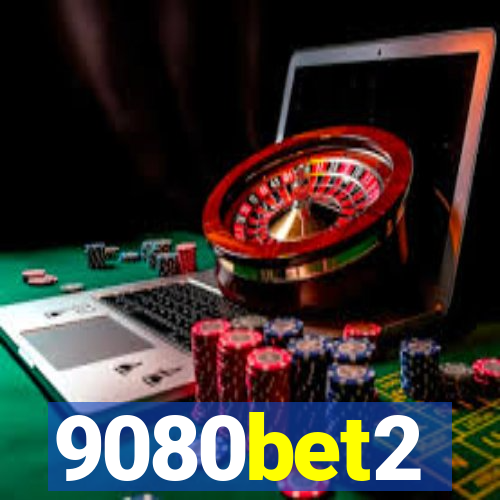 9080bet2