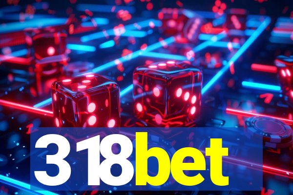 318bet