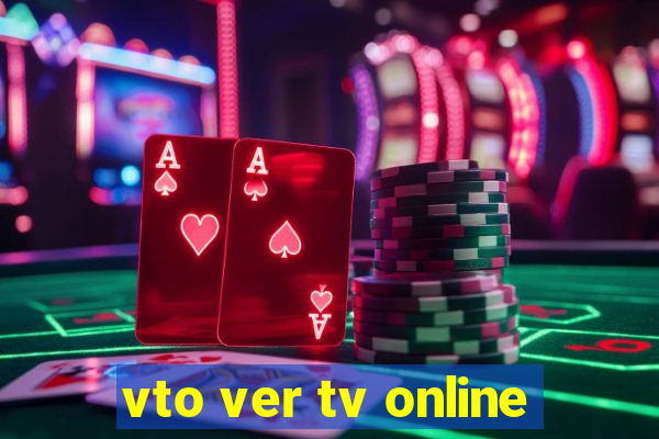 vto ver tv online
