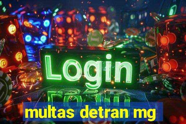 multas detran mg