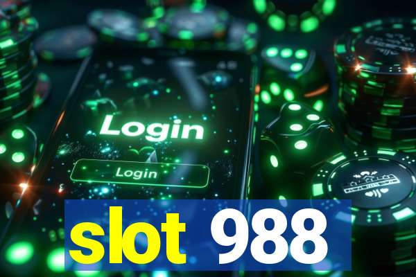 slot 988