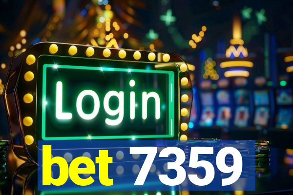 bet 7359