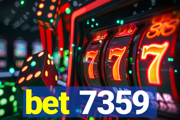 bet 7359