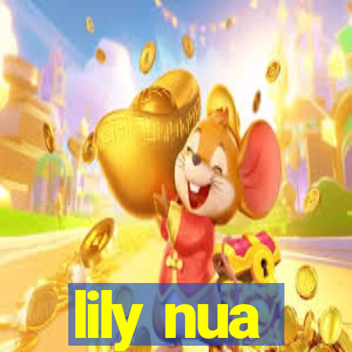 lily nua