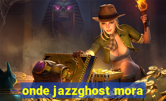 onde jazzghost mora