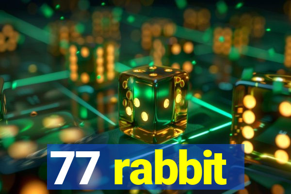 77 rabbit