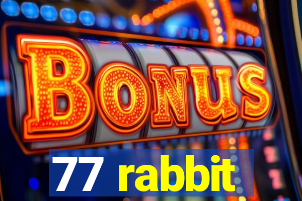 77 rabbit