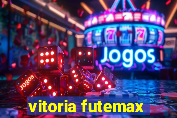 vitoria futemax