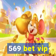 569 bet vip