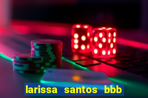larissa santos bbb 23 pelada