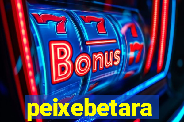peixebetara