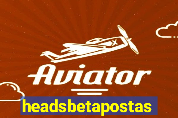 headsbetapostas