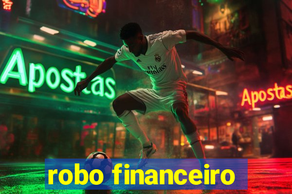 robo financeiro