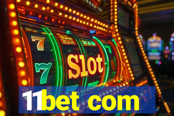 11bet com