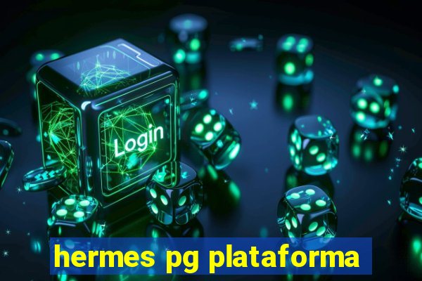 hermes pg plataforma