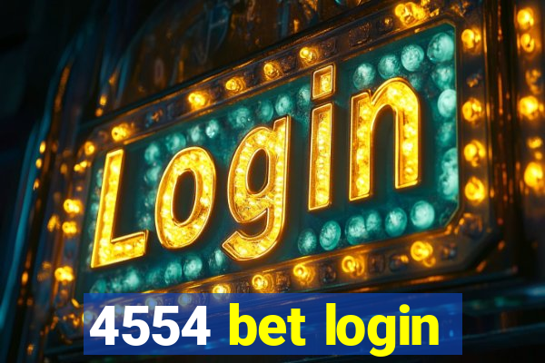 4554 bet login