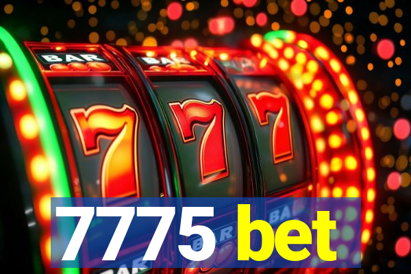 7775 bet