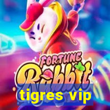 tigres vip