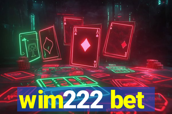 wim222 bet