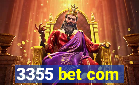 3355 bet com