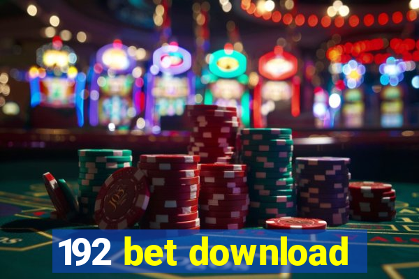 192 bet download