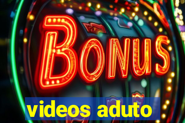 videos aduto