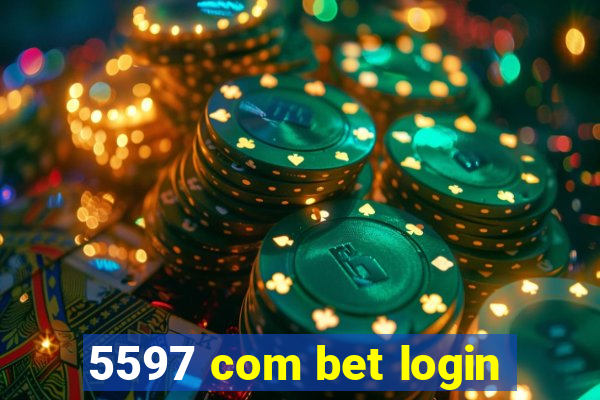 5597 com bet login