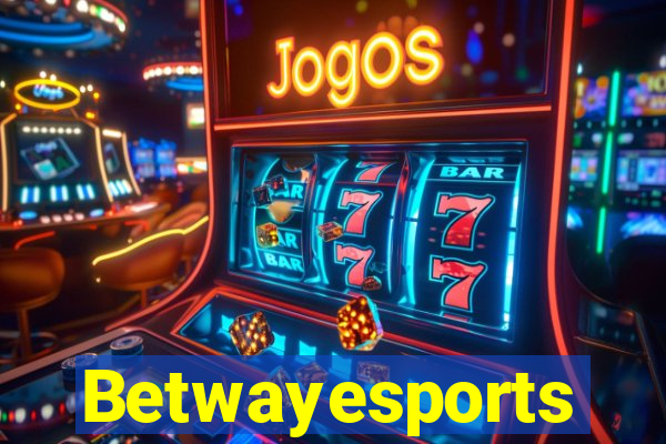 Betwayesports