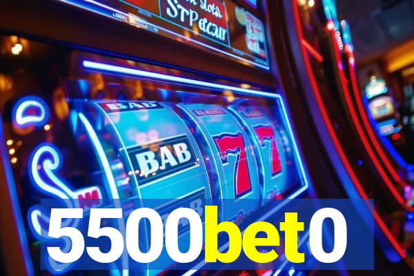 5500bet0