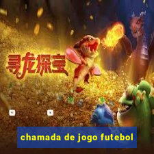chamada de jogo futebol
