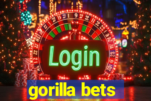 gorilla bets