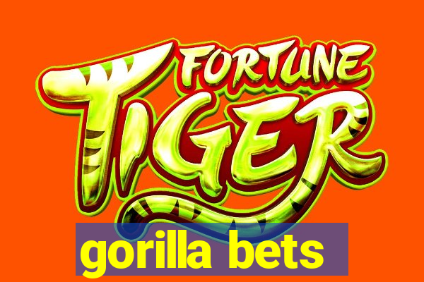 gorilla bets