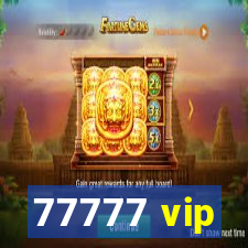 77777 vip