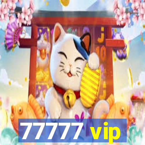 77777 vip