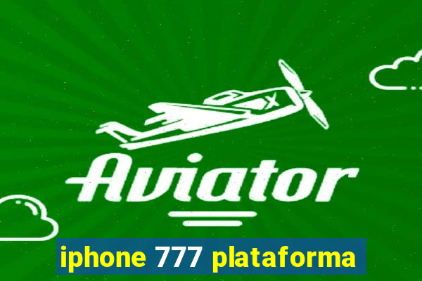 iphone 777 plataforma