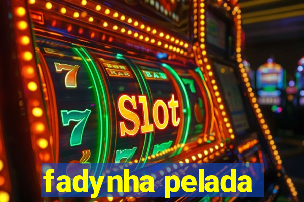 fadynha pelada