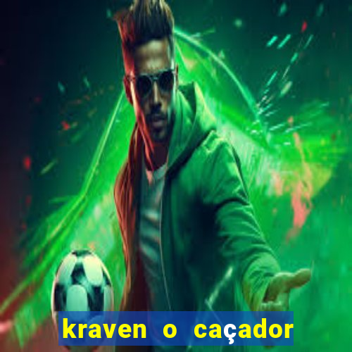 kraven o caçador via torrent