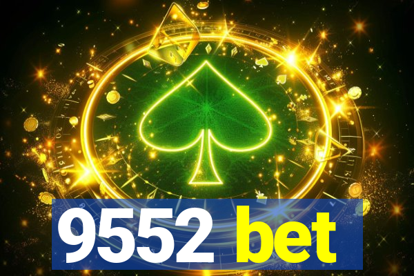 9552 bet