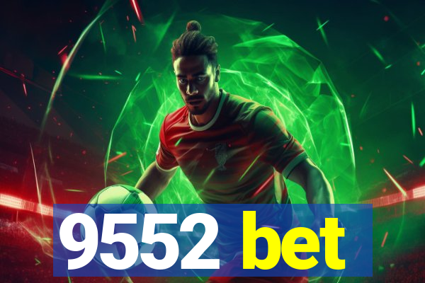 9552 bet