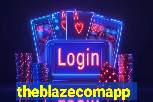 theblazecomapp