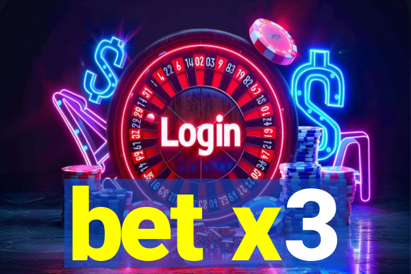 bet x3