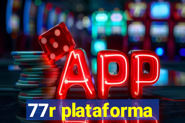 77r plataforma