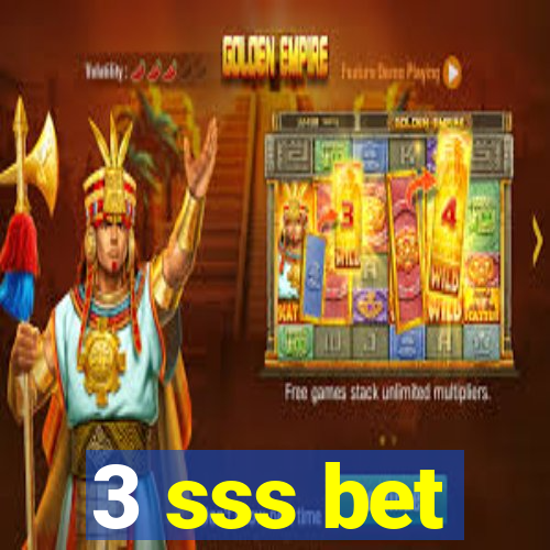 3 sss bet