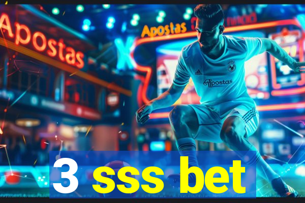 3 sss bet