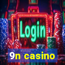 9n casino