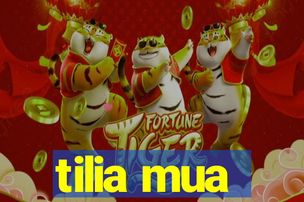 tilia mua