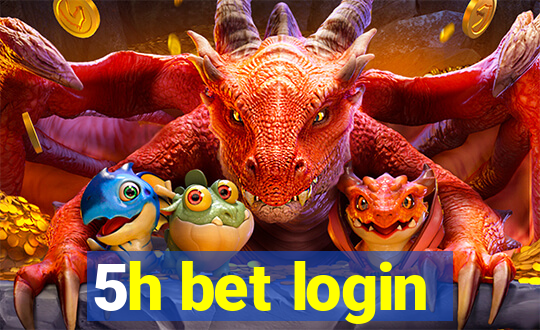 5h bet login