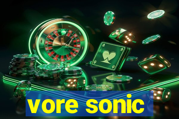 vore sonic