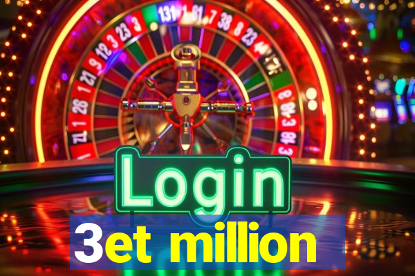 3et million
