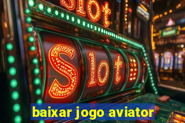 baixar jogo aviator